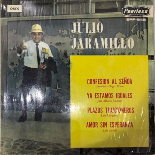 Confesión al señor / Ya estamos iguales / Plazos traicioneros / Amor sin esperanza封面