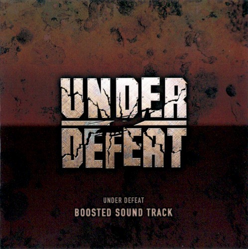 UNDER DEFEAT : BOOSTED SOUND TRACK封面
