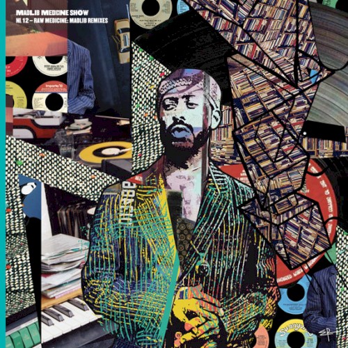 Medicine Show No. 12: Raw Medicine: Madlib Remixes封面