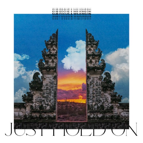 Just Hold On (Sub Focus & Wilkinson vs. Pola & Bryson remix)封面