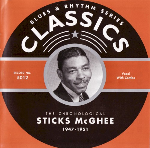 Blues & Rhythm Series: The Chronological Sticks McGhee 1947-1951封面