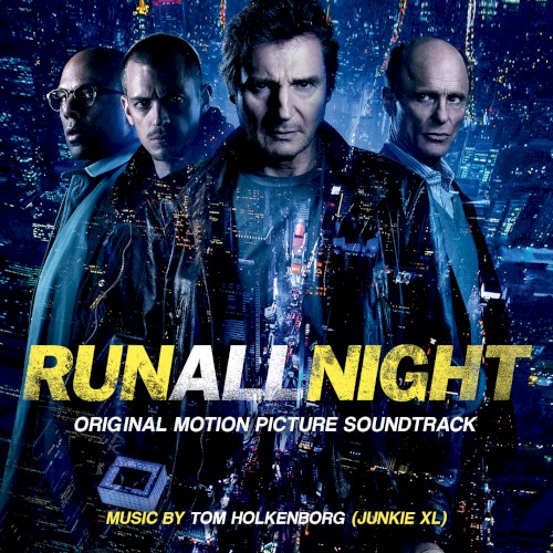 Run All Night (Original Motion Picture Soundtrack)封面