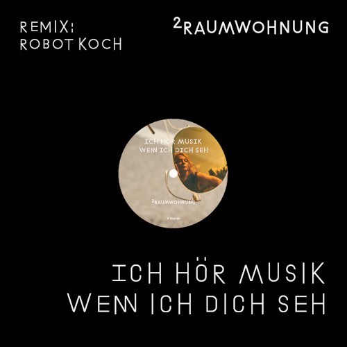 Ich hör Musik wenn ich dich seh封面