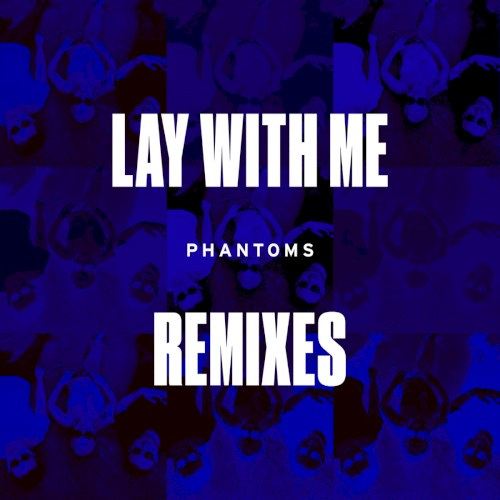 Lay With Me (Remixes)封面