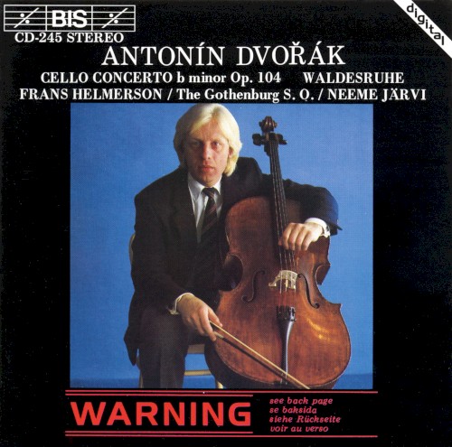 Cello Concerto in B minor, op. 104 / Waldesruhe封面