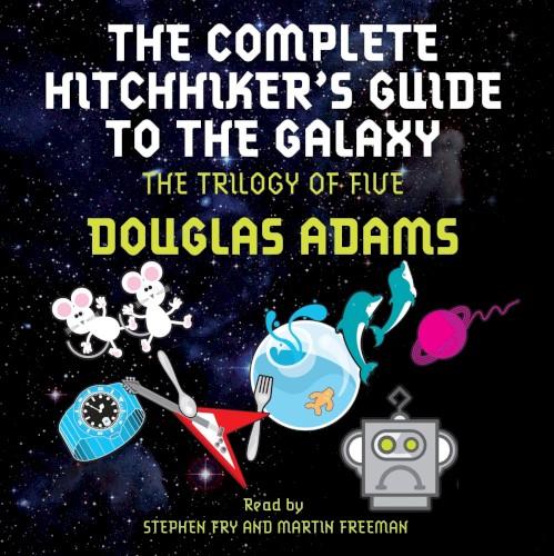 The Complete Hitchhiker’s Guide to the Galaxy: The Trilogy of Five封面