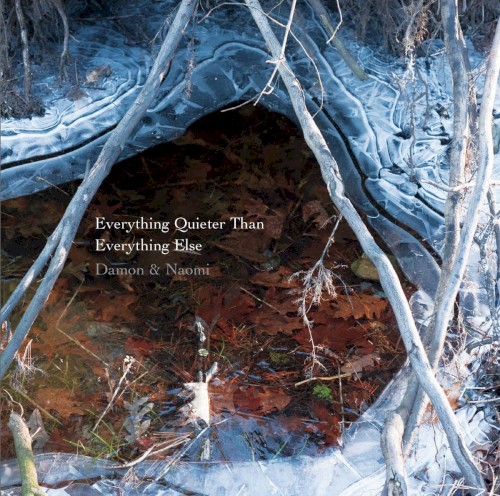 Everything Quieter Than Everything Else封面