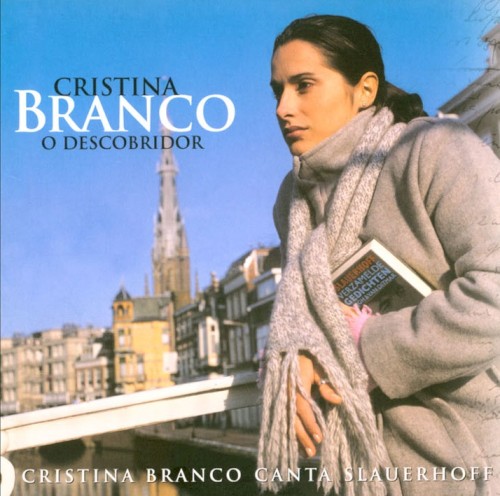 O Descobridor: Cristina Branco Canta Slauerhoff封面