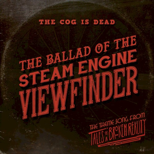 The Ballad of the Steam Engine Viewfinder封面