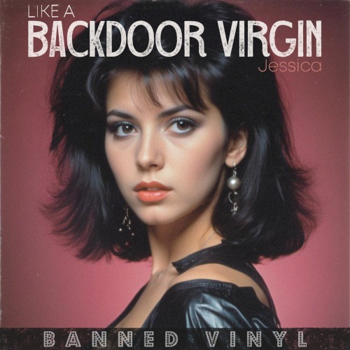 Like a Backdoor Virgin封面