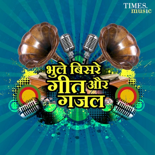 Bhule Bisre Geet Aur Ghazal封面