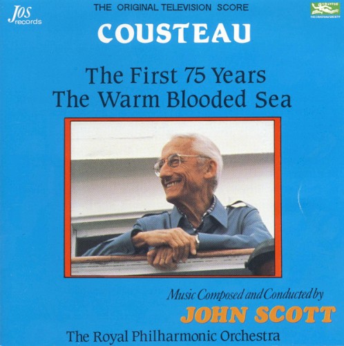 Cousteau: The First 75 Years / The Warm Blooded Sea (The original Television Score)封面