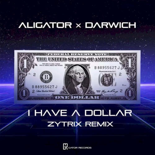 I Have A Dollar (Zytrix Remix)封面