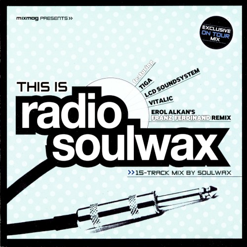 Mixmag Presents: This Is Radio Soulwax封面