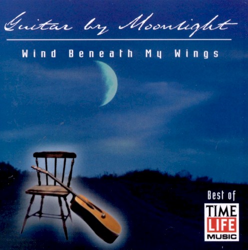 Guitar by Moonlight: Wind Beneath My Wings封面