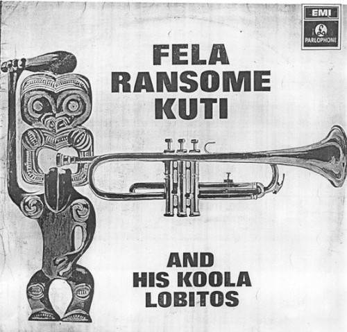 Fela Ransome Kuti and His Koola Lobitos封面