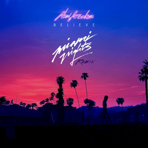 Believe (Miami Nights 1984 remix)封面