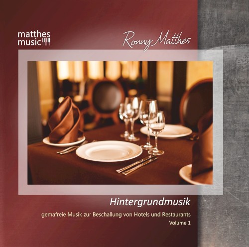 Hintergrundmusik, Volume 1 - Gemafreie Musik zur Beschallung von Hotels & Restaurants封面