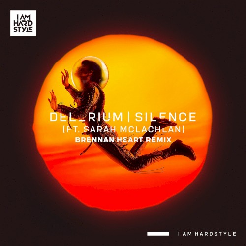 Silence (Brennan Heart remix)封面