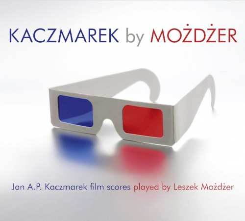 Kaczmarek by Możdżer: Jan A.P. Kaczmarek film scores played by Leszek Możdżer封面