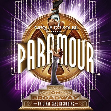Cirque du Soleil Paramour (Original Broadway Cast Recording)封面