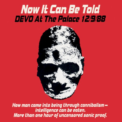 Now It Can Be Told: DEVO at the Palace 12/9/88封面