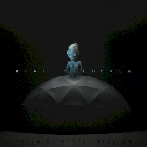 Blossom (Halls of Heaven session)封面