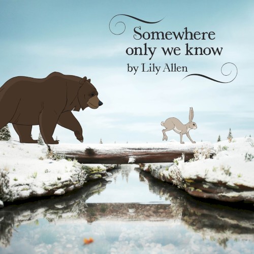 Somewhere Only We Know封面