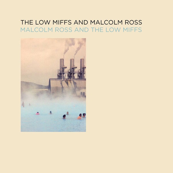 Malcolm Ross and The Low Miffs封面