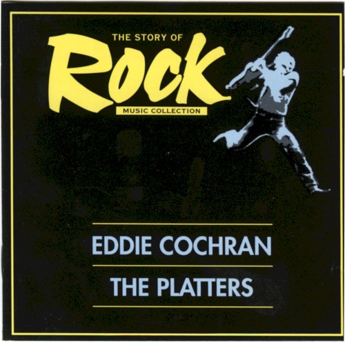 The Story of Rock Music Collection: Eddie Cochran / The Platters封面