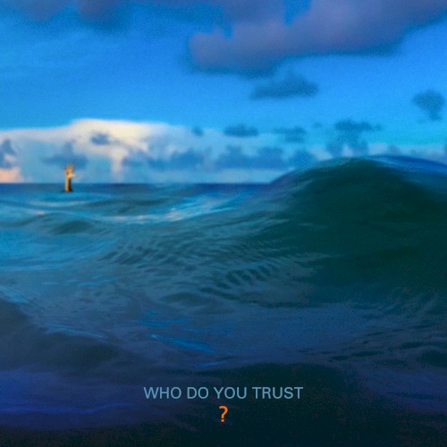 Who Do You Trust?封面