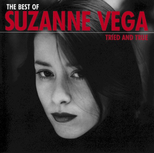 Tried and True: The Best of Suzanne Vega封面