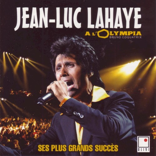 Jean‐Luc Lahaye à l’Olympia: Ses plus grands succès live封面