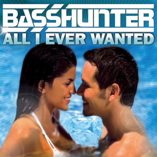 All I Ever Wanted封面