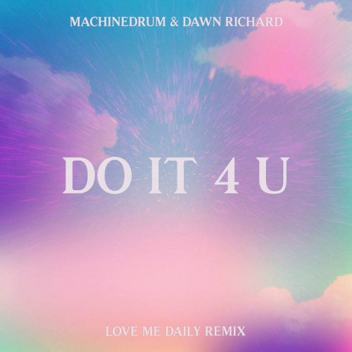 Do It 4 U (Love Me Daily remix)封面