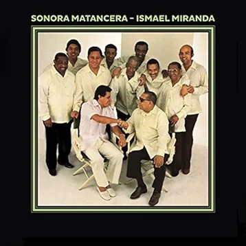 Sonora Matancera - Ismael Miranda封面