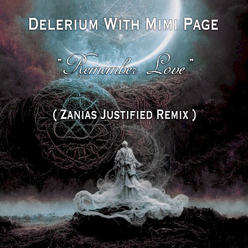 Remember Love (Zanias Justified remix)封面