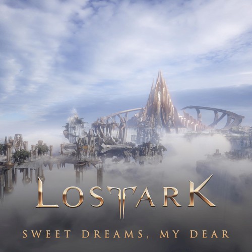 로스트아크 OST: Sweet Dreams, My Dear封面