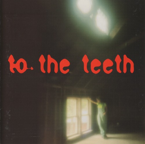 To the Teeth封面
