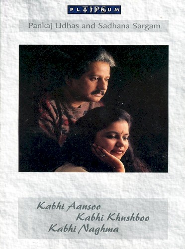 Kabhi Aansoo Kabhi Khushboo Kabhi Naghma封面