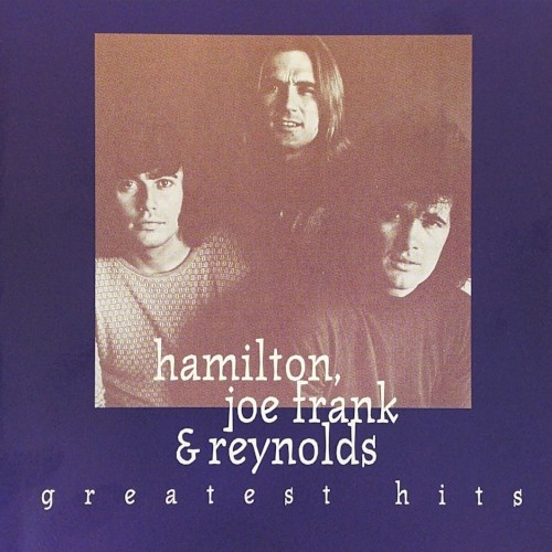 Hamilton, Joe Frank & Reynolds Greatest Hits封面