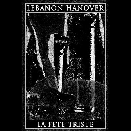 Lebanon Hanover / La Fete Triste封面