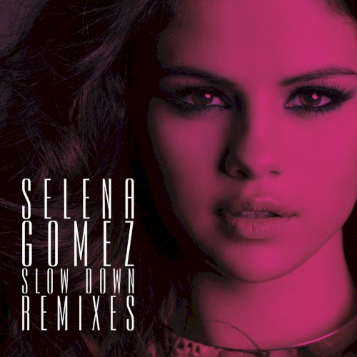 Slow Down (remixes)封面
