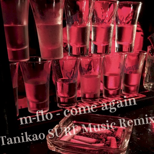 come again (Tanikao SURF Music Remix)封面