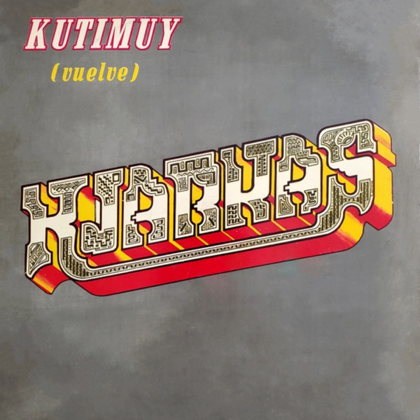 Kutimuy (Vuelve)封面