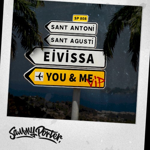 Eivissa, You & Me (VIP Mixes)封面