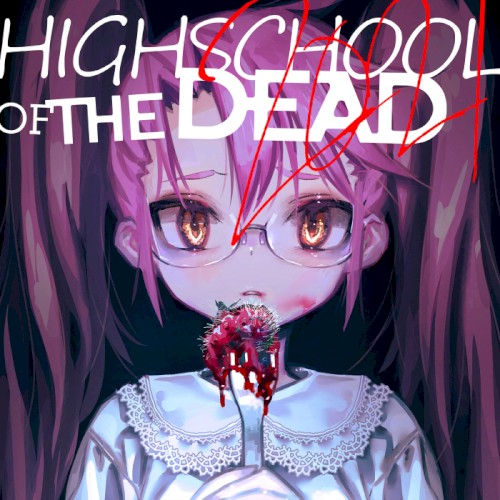 HIGHSCHOOL OF THE DEAD[2021]封面