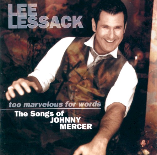 Too Marvelous for Words: The Songs of Johnny Mercer封面