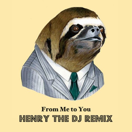 From Me to You (Henry Remix)封面