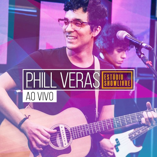 Phill Veras no Estúdio Showlivre (Ao Vivo)封面